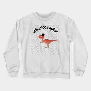 schoolociraptor Crewneck Sweatshirt